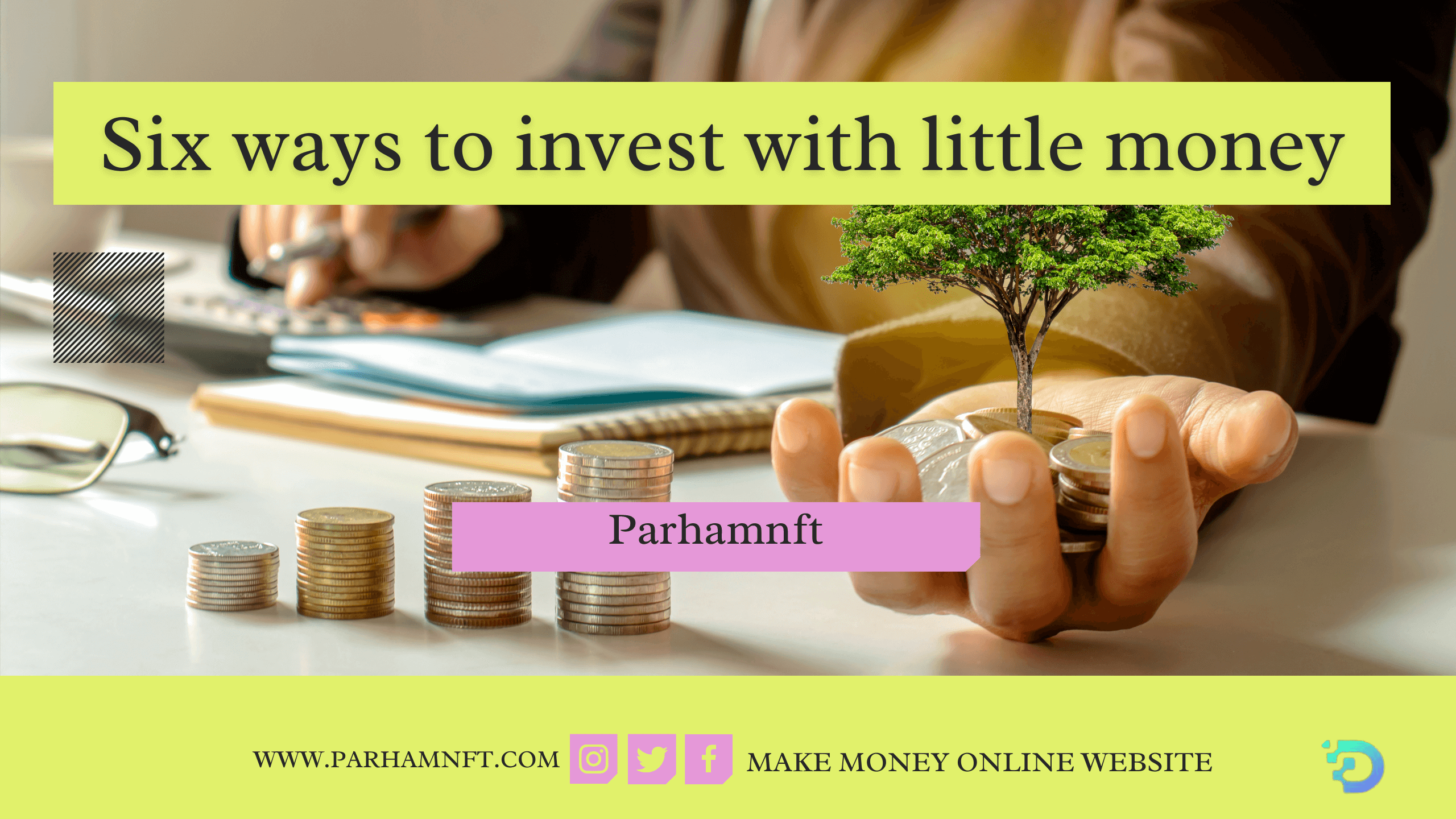 Six ways to invest with little money